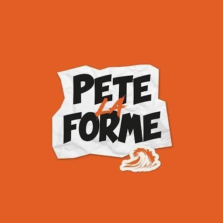 PETE LA FORME (PLF)